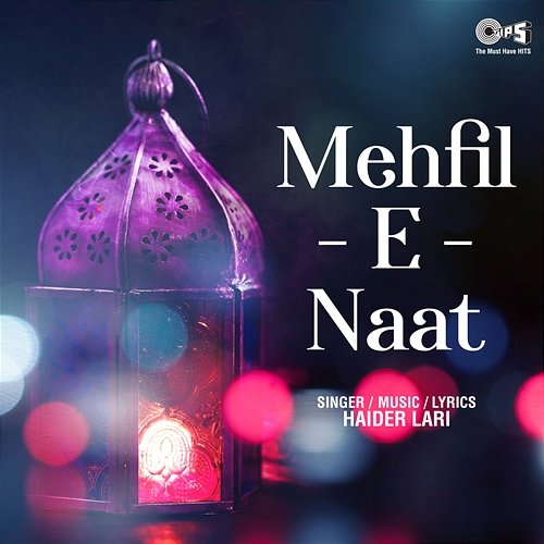 Mehfil E Naat Haider Lari