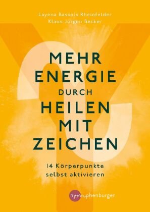 Mehr Energie durch Heilen mit Zeichen Nymphenburger Franckh-Kosmos