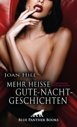 Mehr heiße Gute-Nacht-Geschichten | Erotische Geschichten blue panther books