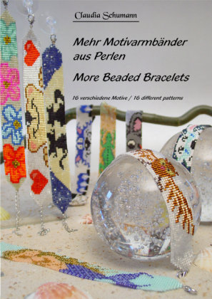Mehr Motivarmbänder aus Perlen /More beaded Bracelets Schumann Claudia