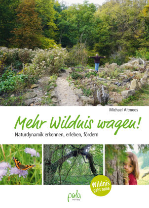 Mehr Wildnis wagen! Pala-Verlag