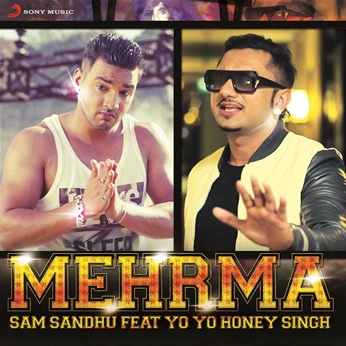 Mehrma Sam Sandhu feat. Yo Yo Honey Singh