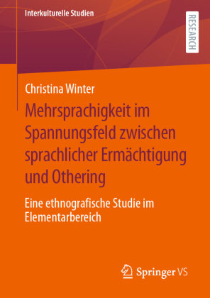 Mehrsprachigkeit im Spannungsfeld zwischen sprachlicher Ermächtigung und Othering Springer, Berlin