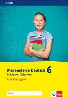Meilensteine Deutsch in kleinen Schritten. Lesestrategien 6. Schuljahr. Ausgabe ab 2016 Klett Ernst /Schulbuch, Klett
