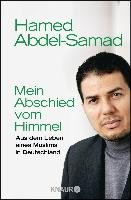 Mein Abschied vom Himmel Abdel-Samad Hamed