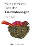 Mein allererstes Buch der Tierwohnungen Carle Eric