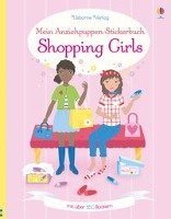 Mein Anziehpuppen-Stickerbuch: Shopping Girls Watt Fiona