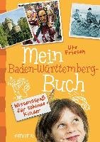 Mein Baden-Württemberg-Buch Friesen Ute