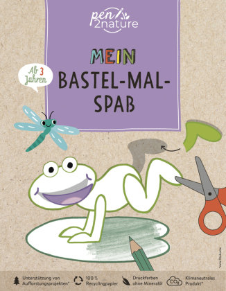 Mein Bastel-Mal-Spaß. Buntes Bastelbuch für Kinder ab 3 Jahren Pen2nature