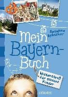 Mein Bayern-Buch Rebscher Susanne