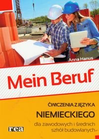 Mein Beruf. Ćwiczenia z języka niemieckiego dla zawodowych i średnich szkół budowlanych Hanus Anna