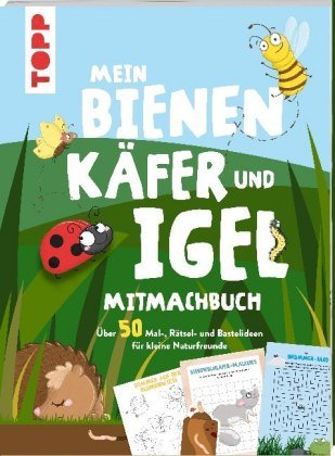 Mein Bienen, Käfer und Igel-Mitmachbuch Frech Verlag Gmbh