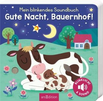 Mein blinkendes Soundbuch - Gute Nacht, Bauernhof! Ars Edition