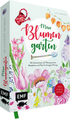 Mein Blumengarten - Das illustrierte Gartenbuch Edition Michael Fischer