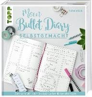 Mein Bullet Diary selbstgemacht. So wird dein Kalender zum Kreativbuch Frech Verlag Gmbh, Frech