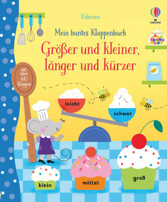 Mein buntes Klappenbuch: Größer und kleiner, länger und kürzer Usborne Verlag