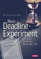 Mein Deadline-Experiment Brauning Heiko