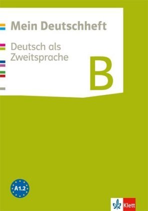 Mein Deutschheft. Deutsch als Zweitsprache. Klasse 5-10. Heft B Klett Ernst /Schulbuch, Klett Ernst Verlag Gmbh