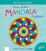 Mein dicker Mandala-Malblock Rosengarten Johannes