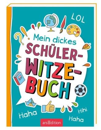 Mein dickes Schüler-Witzebuch Ars Edition