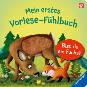 Mein erstes Vorlese-Fühlbuch: Bist du ein Fuchs? Ravensburger Verlag