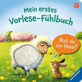 Mein erstes Vorlese-Fühlbuch: Bist du ein Hase? Ravensburger Verlag