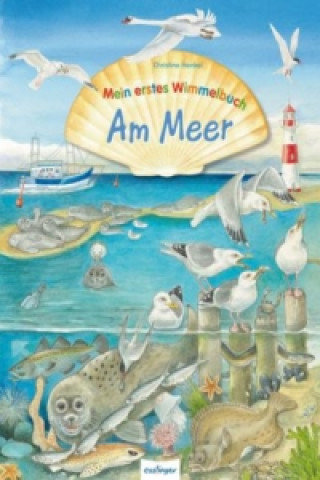 Mein erstes Wimmelbuch - Am Meer Henkel Christine