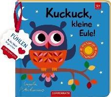 Mein Filz-Fühlbuch: Kuckuck, kleine Eule! Coppenrath F., Coppenrath