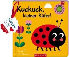 Mein Filz-Fühlbuch: Kuckuck, kleiner Käfer! Coppenrath F., Coppenrath