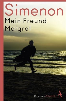 Mein Freund Maigret Atlantik Verlag