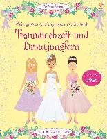 Mein großes Anziehpuppen-Stickerbuch: Traumhochzeit und Brautjungfern Watt Fiona