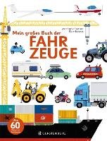 Mein großes Buch der Fahrzeuge Baumann Anne-Sophie