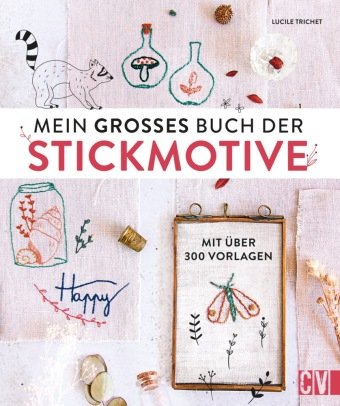 Mein großes Buch der Stickmotive Christophorus-Verlag