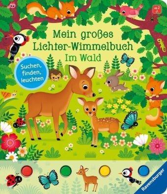 Mein großes Lichter-Wimmelbuch: Im Wald Ravensburger Verlag