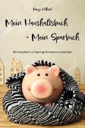 Mein Haushaltsbuch = Mein Sparbuch Papierfresserchens MTM-Verlag