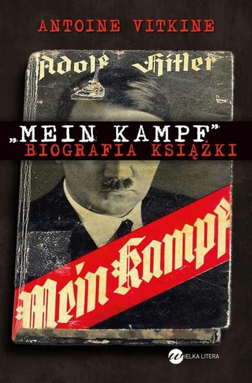 Mein Kampf Biografia książki Vitkine Antoine