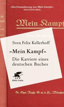 "Mein Kampf" - Die Karriere eines deutschen Buches Klett-Cotta
