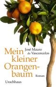 Mein kleiner Orangenbaum Vasconcelos Jose Mauro