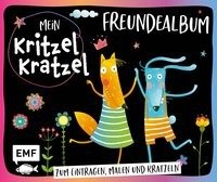 Mein Kritzel-Kratzel-Freundealbum Fischer Michael Edition, Edition Michael Fischer / Emf Verlag