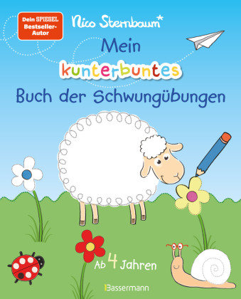 Mein kunterbuntes Buch der Schwungübungen. Spielerische Schreibvorbereitung für Kindergarten, Vorschule und Grundschule. Ab 4 Jahre Bassermann