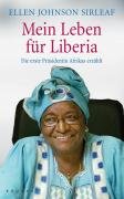 Mein Leben für Liberia Sirleaf Ellen Johnson