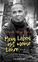 Mein Leben ist meine Lehre Hanh Thich Nhat