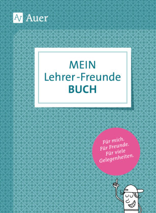 Mein Lehrerfreundebuch Auer Verlag in der AAP Lehrerwelt GmbH