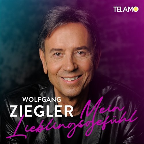 Mein Lieblingsgefühl Wolfgang Ziegler