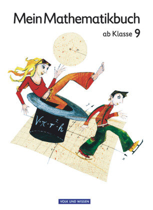 Mein Mathematikbuch - ab Klasse 9 / Schülerbuch Volk Wissen Vlg Gmbh U., Volk Und Wissen Verlag