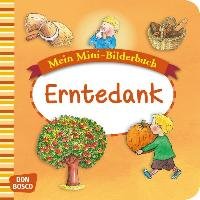 Mein Mini-Bilderbuch: Erntedank Hebert Esther, Rensmann Gesa