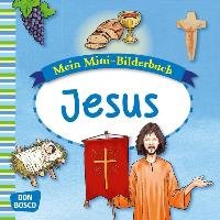 Mein Mini-Bilderbuch: Jesus Hebert Esther, Rensmann Gesa