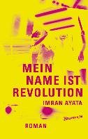 Mein Name ist Revolution Ayata Imran
