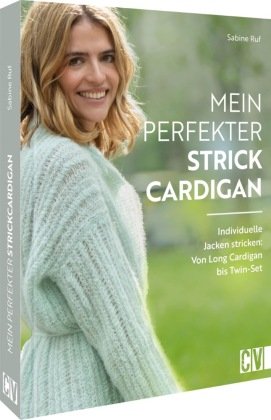 Mein perfekter Strick-Cardigan Christophorus-Verlag
