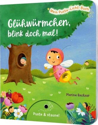 Mein Puste-Licht-Buch: Glühwürmchen, blink doch mal! Esslinger in der Thienemann-Esslinger Verlag GmbH